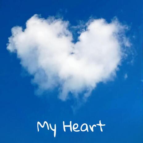 My Heart | Boomplay Music