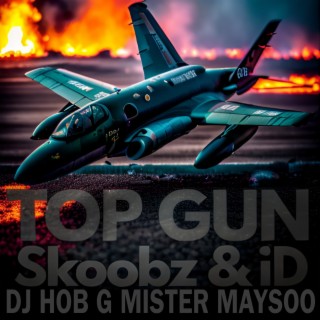 Top Gun (feat. DJ Hob G & Mistermaysoo)