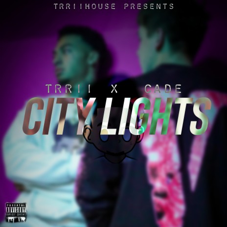 City Lights ft. Cade | Boomplay Music