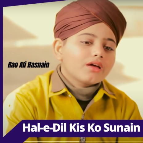 Hal e Dil Kisko Sunain Naat | Boomplay Music