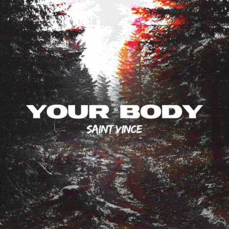 Your Body | Boomplay Music