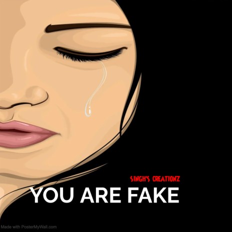 YOU ARE FAKE | Boomplay Music