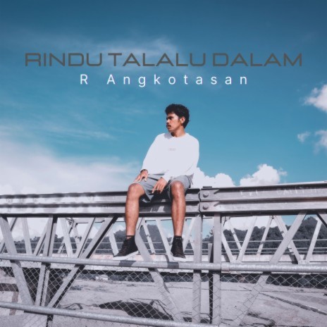 Rindu Talalu Dalam | Boomplay Music