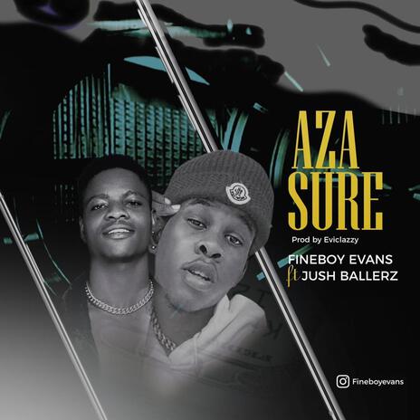 Aza Sure ft. Jush Ballerz | Boomplay Music