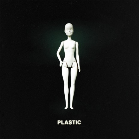 Plastic | Boomplay Music
