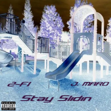 Stay Slidin ft. J. Maro