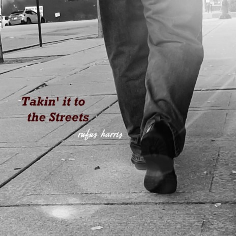 Takin' It to the Streets | Boomplay Music