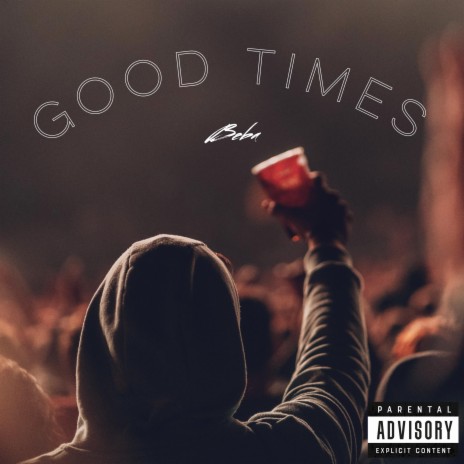 Good Times | Boomplay Music