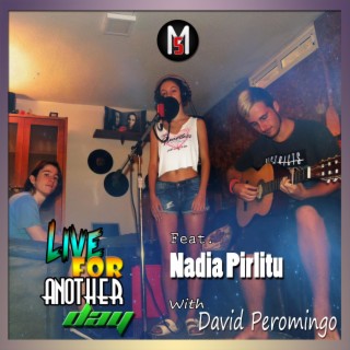 Live For Another Day (feat. Nadia Pirlitu) [with David Peromingo]