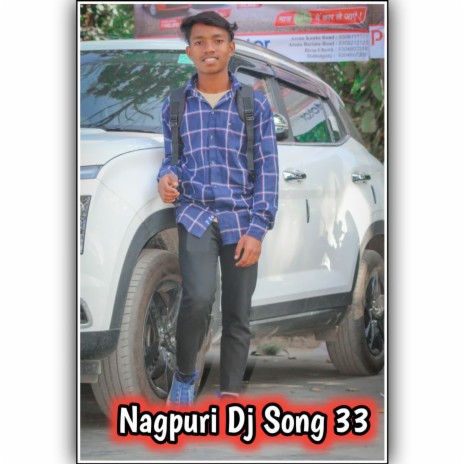 Nagpuri Dj Song 33 | Boomplay Music