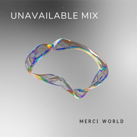 unavailable mix | Boomplay Music