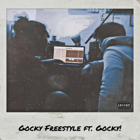 Gocky Freestyle ft. Gocky! | Boomplay Music