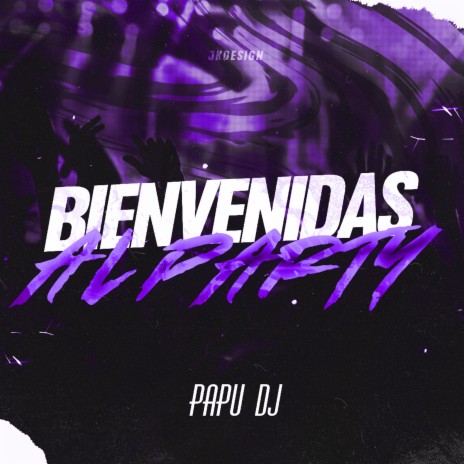 Bienvenidas al Party | Boomplay Music