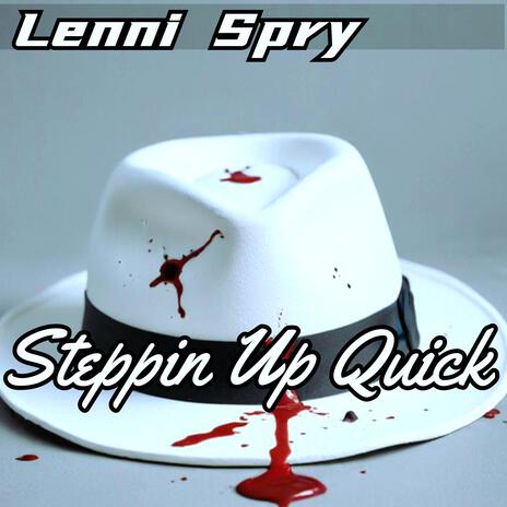 Steppin Up Quick | Boomplay Music