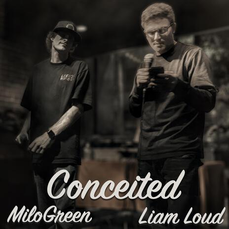 Conceited ft. MiloGreen | Boomplay Music