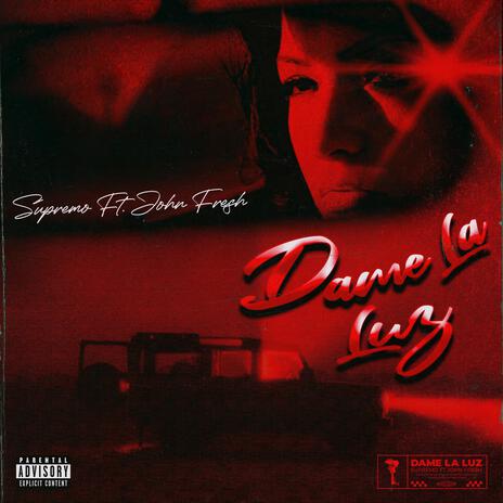 Dame La Luz ft. John Fresh | Boomplay Music