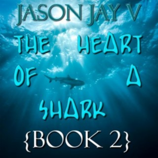 The Heart of a Shark(book 2 EP)