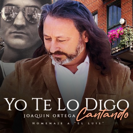 Yo Te Lo Digo Cantando | Boomplay Music