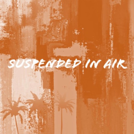 Suspended In Air | Boomplay Music