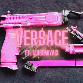 VERSACE ft. MuseMiyaki lyrics | Boomplay Music