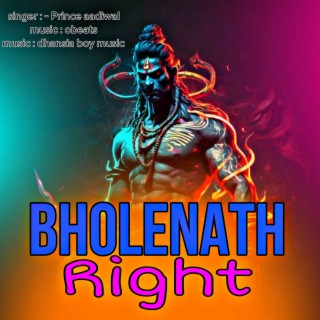 Bholenath right