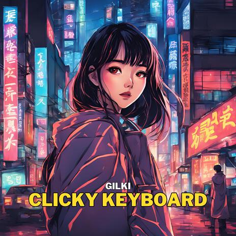 Clicky Keyboard | Boomplay Music