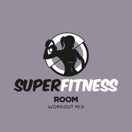 Room (Workout Mix 133 bpm) | Boomplay Music