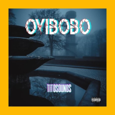 Oyibobo | Boomplay Music