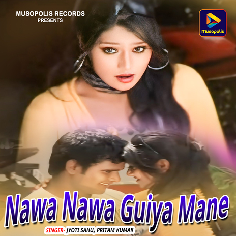 Nawa Nawa Guiya Mane ft. Pritam Kumar | Boomplay Music