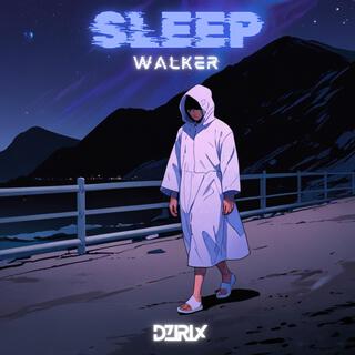 Sleepwalker