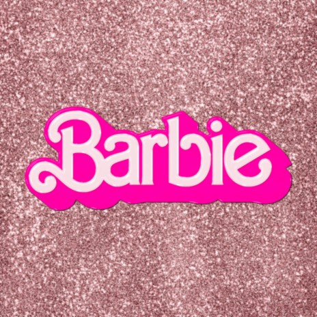 BARBIE | Boomplay Music