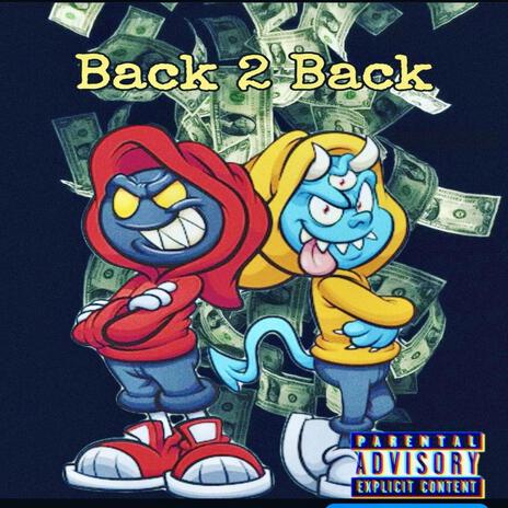 Back 2 Back (Freestyle) ft. Hoodkiddkam | Boomplay Music