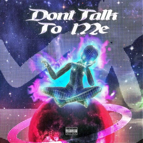 Don't Talk to Me | Boomplay Music
