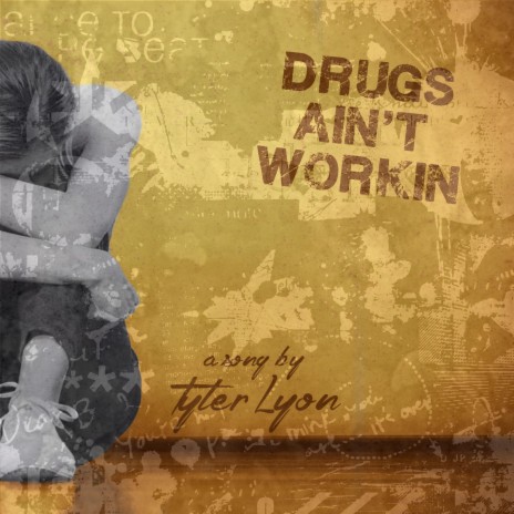 Drugs Ain't Workin' | Boomplay Music