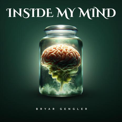 Inside My Mind | Boomplay Music