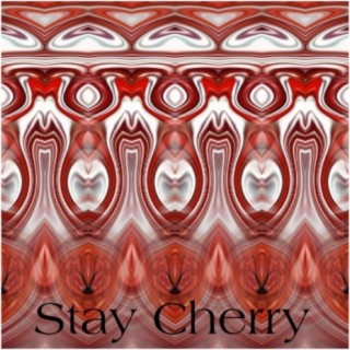 Stay Cherry