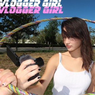 Vlogger Girl