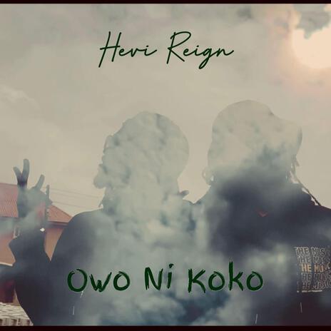 Owo ni koko | Boomplay Music