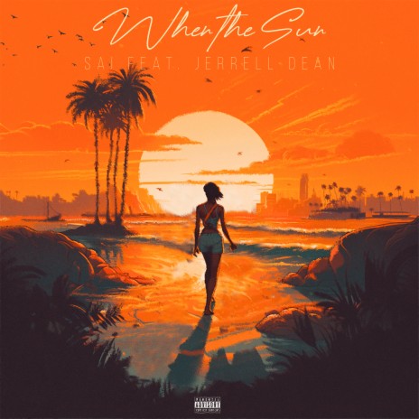 When the Sun ft. Jerrell Dean | Boomplay Music