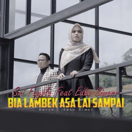 Bia Lambek Asa Lai Sampai ft. Edho Simorr | Boomplay Music