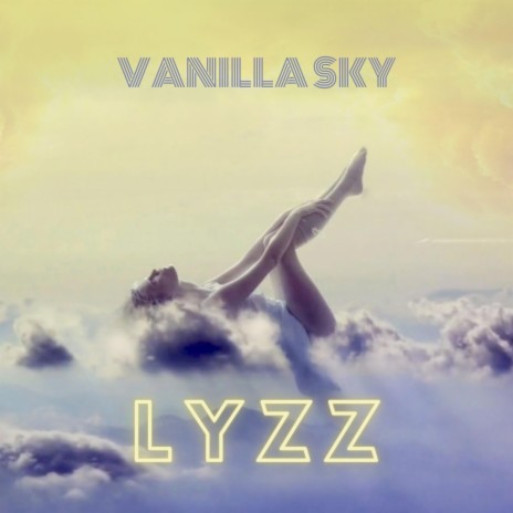 Vanilla Sky | Boomplay Music