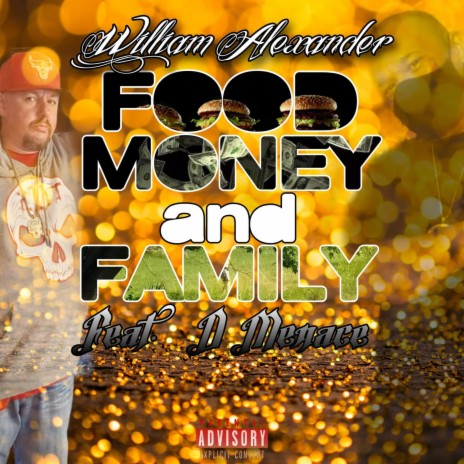 Food, Money And Family ft. Dennis Heatlie