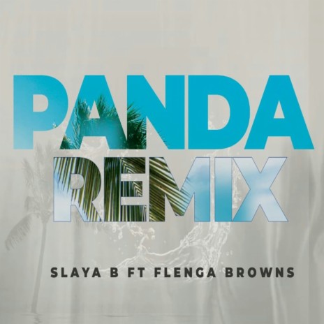 Panda Remix ft. Flenga Browns | Boomplay Music