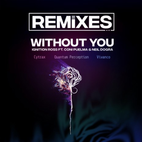Without You (Vivanco Remix) ft. Coni Puelma, Neil Dogra & Vivanco | Boomplay Music