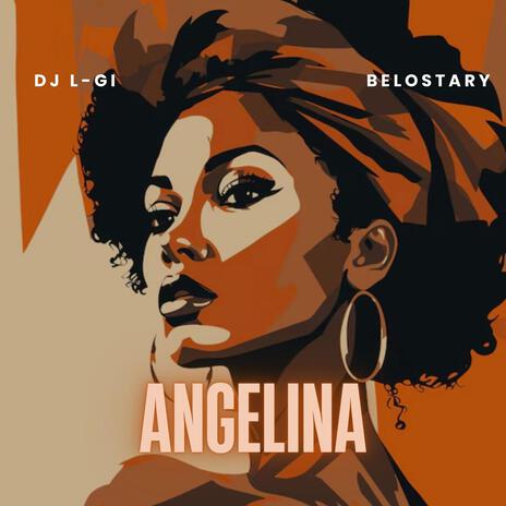 ANGELINA ft. Belostary | Boomplay Music