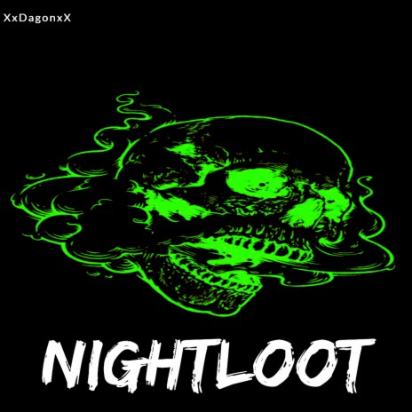Nightloot | Boomplay Music