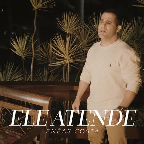 Ele atende | Boomplay Music