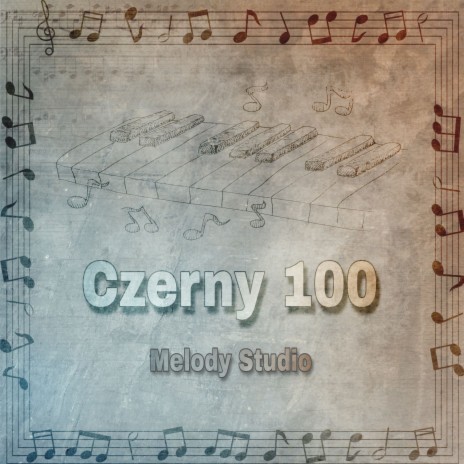 Czerny 100 Op.139 No.6 | Boomplay Music