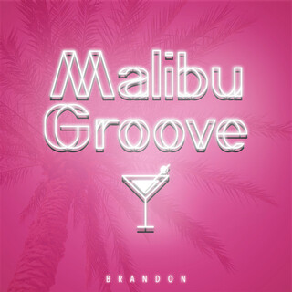 Malibu Groove