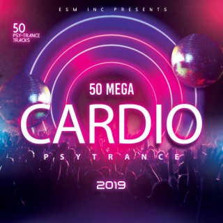 50 Mega Cardio Psytrance 2019